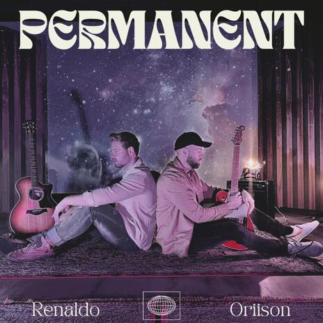 Permanent ft. Oriison | Boomplay Music