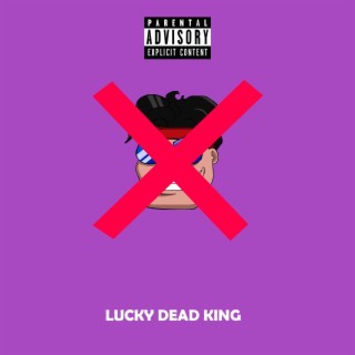 Lucky Dead King