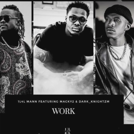 Work ft. Macky2 & Dark_Knightzm | Boomplay Music