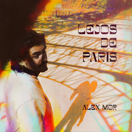 Lejos de Paris | Boomplay Music