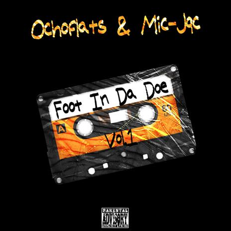 Foot In Da Doe ft. Mic-Jac | Boomplay Music