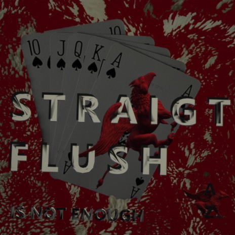 Straight Flush Is Not Enough | Boomplay Music