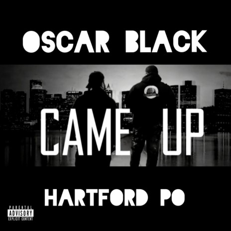 Came Up ft. Hartford Po | Boomplay Music