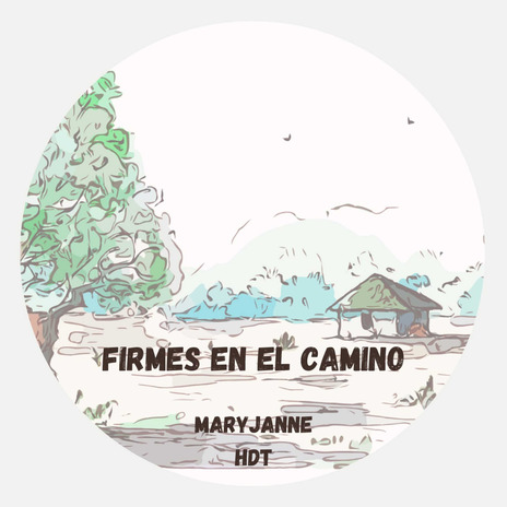 Firmes en el Camino | Boomplay Music