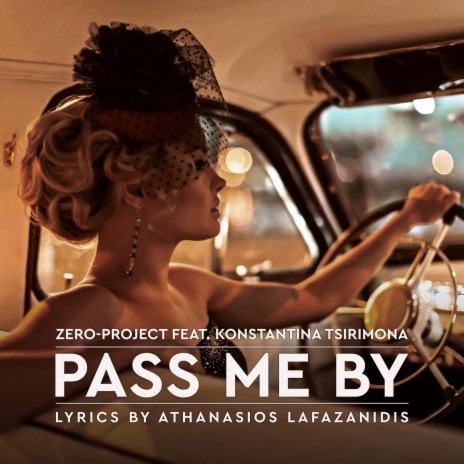 Pass me by ft. Konstantina Tsirimona