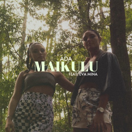 Maikulu ft. Eva Mina | Boomplay Music