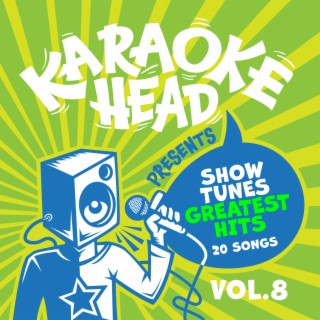 Show Tunes Greatest Hits Karaoke Vol.8