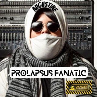 Prolapsus fanatic