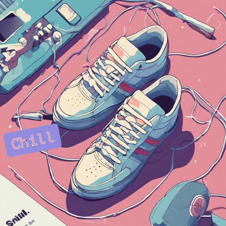 Lofi ChillOut -Sneaker Tranquility- | Boomplay Music