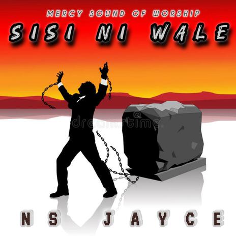 Sisi ni wale | Boomplay Music