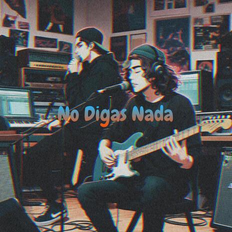 No digas nada ft. Shotgun Mini | Boomplay Music