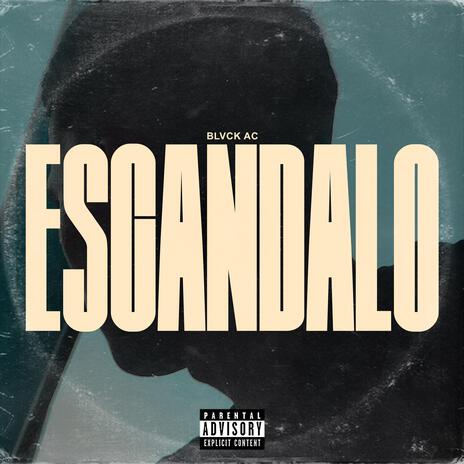 Escandalo | Boomplay Music