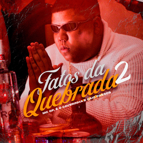 Fatos da Quebrada 2 ft. MC GP | Boomplay Music