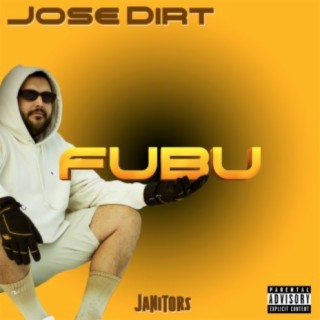 Fubu (Jose Dirt)