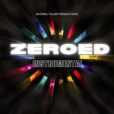 ZEROED INSTRUMENTAL | Boomplay Music