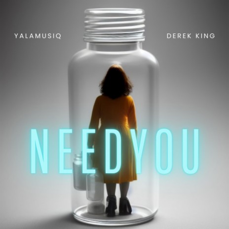 Need You ft. Derek King | Boomplay Music