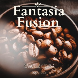 Fantasia Fusion - Cool and Chilled