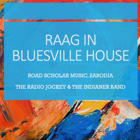 The Rajah Blues ft. Sarodia, The Indianer Band & The Radio Jockey