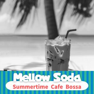 Summertime Cafe Bossa