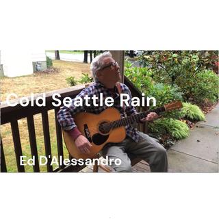 Cold Seattle Rain (Live) lyrics | Boomplay Music