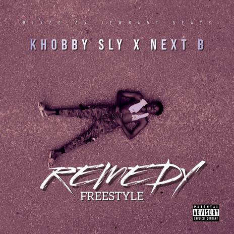 Remedy (Freestyle) ft. Next B | Boomplay Music