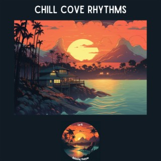 Chill Cove Rhythms
