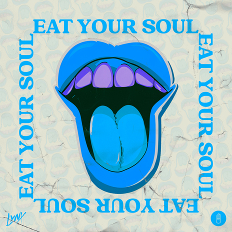 Eat Your Soul | Boomplay Music