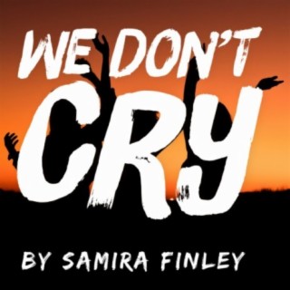 We Don't Cry (Radio Edit) lyrics | Boomplay Music