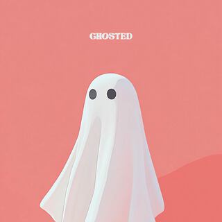 Ghosted