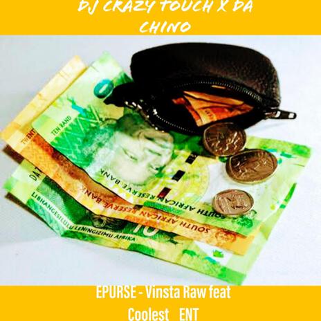 EPURSE KA GOGO ft. Da Chino, Vinsta Raw & Coolest_Ent | Boomplay Music