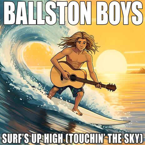 Surf's Up High (Touchin' the Sky)