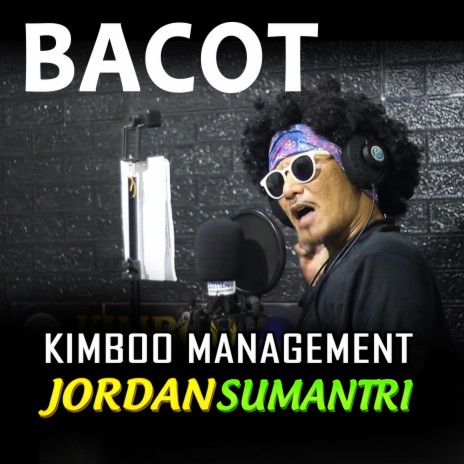 Bacot ft. Jordan Sumantri | Boomplay Music