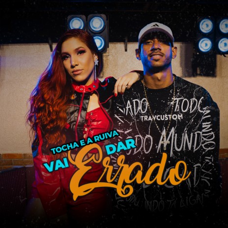 Vai Dar Errado ft. Banda A Ruiva | Boomplay Music