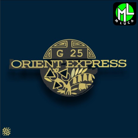 ORIENT EXPRESS G25 | Boomplay Music