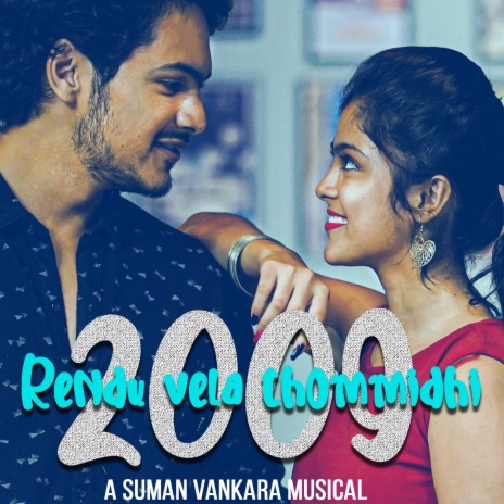 2009 (Rendu Vela Thommidhi) | Boomplay Music