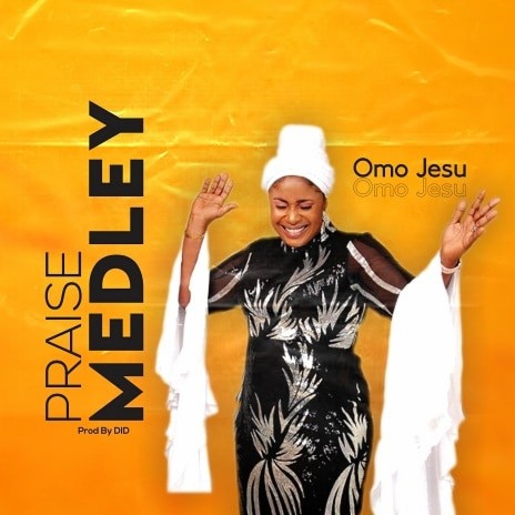 Praise Medley | Boomplay Music