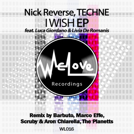 I Wish (The Planetts Remix) ft. TECHNE, Luca Giordano & Livia De Romanis | Boomplay Music