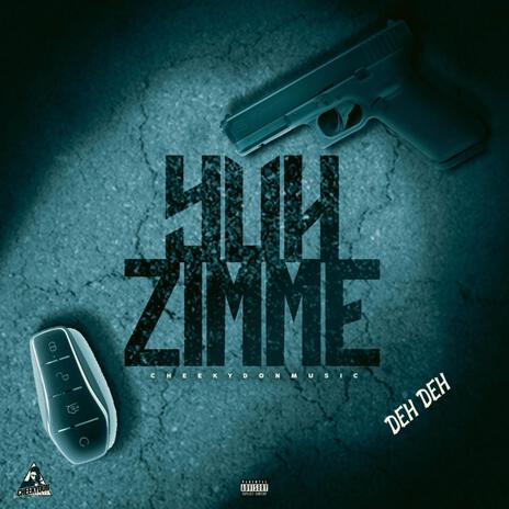 Yuh zimmi | Boomplay Music