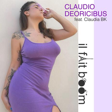 Il fait boom ft. Claudia BK | Boomplay Music