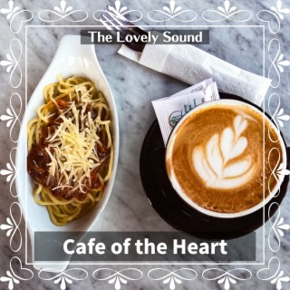 Cafe of the Heart