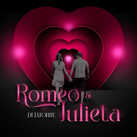 Romeo & Julieta | Boomplay Music