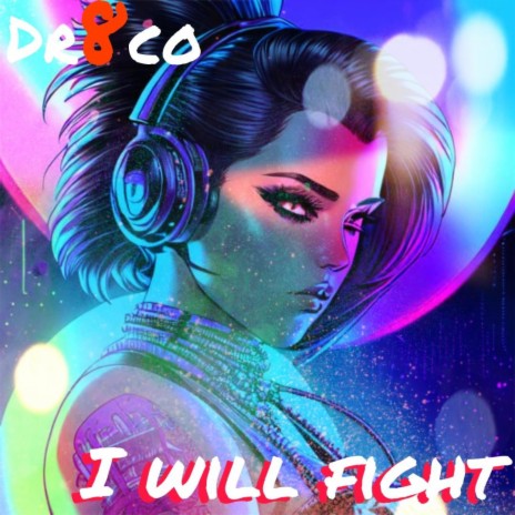 I will fight | Boomplay Music