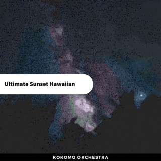 Ultimate Sunset Hawaiian