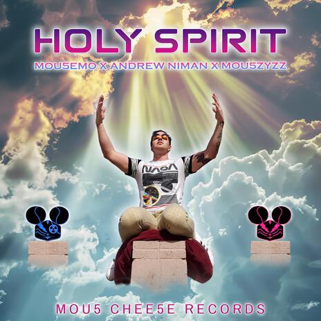 Holy Spirit (32 BIT) ft. Andrew Niman & Mou5ZyZZ | Boomplay Music