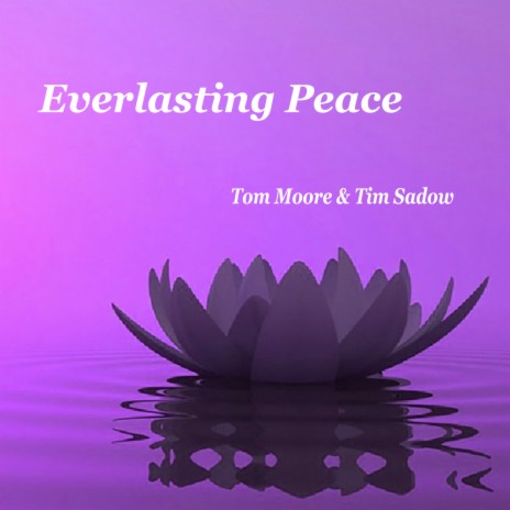 Everlasting Peace ft. Tim Sadow