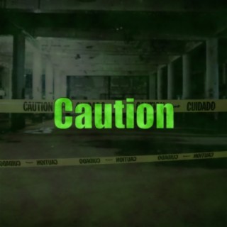 Caution