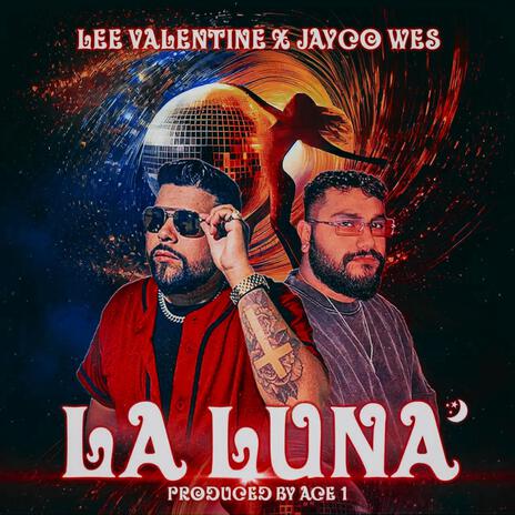 LA LUNA ft. Lee Valentine