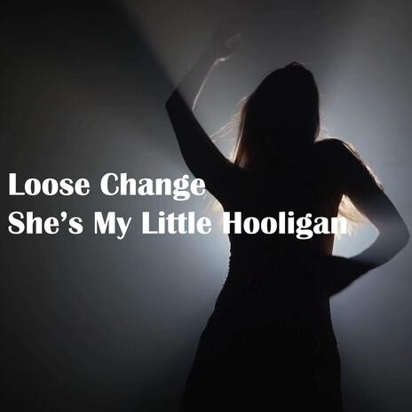 She's My Little Hooligan | Boomplay Music