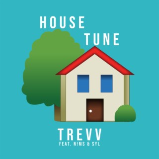 House Tune