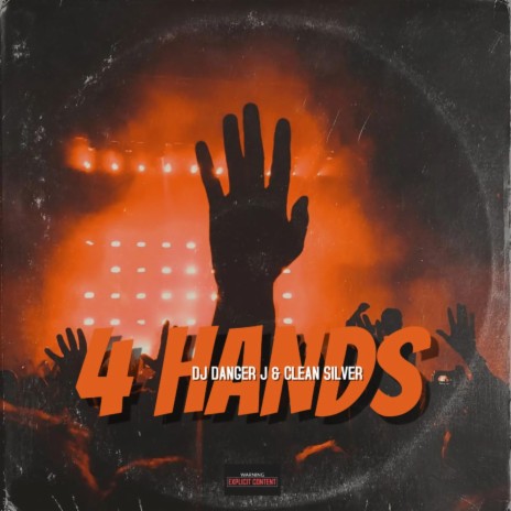4 Hands ft. Dj Danger J | Boomplay Music